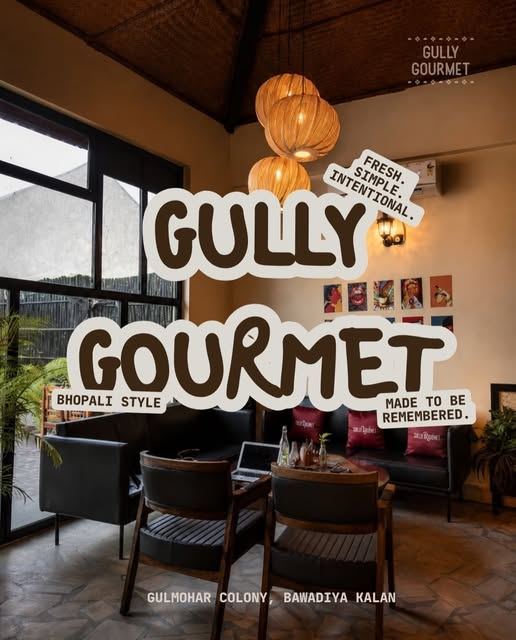 Gully Gourmet poster: Bhopali style, made to be remembered